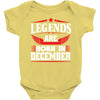 Legends Are Born In December Baby Onesie