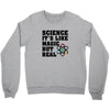 Science It's Like Magic But Real Crewneck Sweatshirt