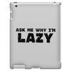 ask me why i'm lazy sloth iPad 3 and 4 Case