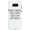coffee then the things Samsung Galaxy S8