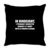 should've bought a funnier Throw Pillow