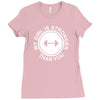 my girl is stronger than you Ladies Fitted T-Shirt