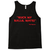 Suck my balls mate! (Magnussen) Tank Top