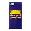 stay gold ponyboy the outsiders movie book iPhone 7 Case
