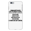 Smartass October Girl iPhone 6 Plus/6s Plus Case