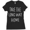 take the long way home Ladies Fitted T-Shirt