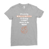 loving halloween is right Ladies Fitted T-Shirt