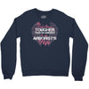 The Only Thing Tougher Than An Arborist Is An Arborist's Wife Crewneck Sweatshirt