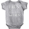 i may be slow but i run Baby Bodysuit