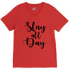 slay all day V-Neck Tee