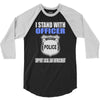 i stand with officer 3/4 Sleeve Shirt