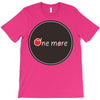 one more T-Shirt