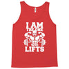 i am the one who lifts Tank Top