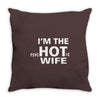 im the hot wife Throw Pillow