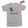 9.11 Patriot Day We Will Never Forget Exclusive T-shirt