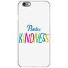 practice kindness iPhone 6/6s Case