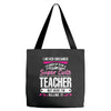 I Never Dreamed I'd Grow Up To Be A Super Cute Teacher But Here I'm Ki Tote Bags