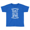 killing it crushing it and full of win Toddler T-shirt