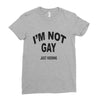 i'm not gay just kidding Ladies Fitted T-Shirt