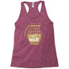 make coffee not war Racerback Tank