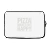 pizza makes me happy Laptop sleeve