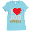 i love job offers Ladies Fitted T-Shirt
