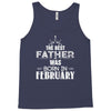 The Best Father Was Born In Februay Tank Top