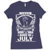 Never Underestimate Dog Rescuer Who Was Born July Ladies Fitted T-Shirt