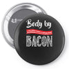 body by bacon! Pin-back button