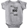 all the boo love me Baby Bodysuit