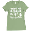 how to kill a zombie funny zombie apocalypse undead t dead shoot Ladies Fitted T-Shirt