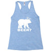 new bear deer beer funny Racerback Tank