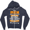 all men are created equal but only the best are born in february Zipper Hoodie