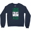i wear green for my mom liver cancer awareness Crewneck Sweatshirt