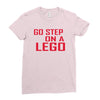 go step on a lego Ladies Fitted T-Shirt