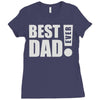 best dad ever! Ladies Fitted T-Shirt