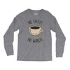 no coffee no workee Long Sleeve Shirts