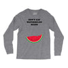 Don't Eat Watermelon Seeds Long Sleeve Shirts