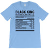 black king nutrition facts T-Shirt
