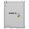 Daddy to Bee Unknown Gender iPad 3 and 4 Case