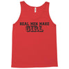real men make girls Tank Top
