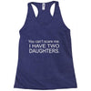 i have two daughters. Racerback Tank