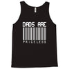 Dads are Priceless Tank Top