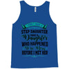 i don't have stepdaughter funny gift for stepdad Tank Top