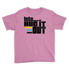 lets hug it out Youth Tee