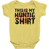 This Is My Hunting Shirt Baby Onesie