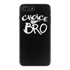 choice bro iPhone 7 Plus Case