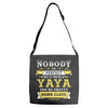 Nobody Is Perfect But If You Are A Yaya You Are Pretty Damn Close Adjustable Strap Totes
