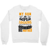 My Son Is Super Awesome His Mother Crewneck Sweatshirt