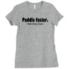 funny t shirt paddle faster. i hear banjo music rude tee offensive shi Ladies Fitted T-Shirt